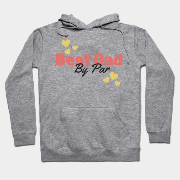 Best dad by par retro Hoodie by Bliss Shirts